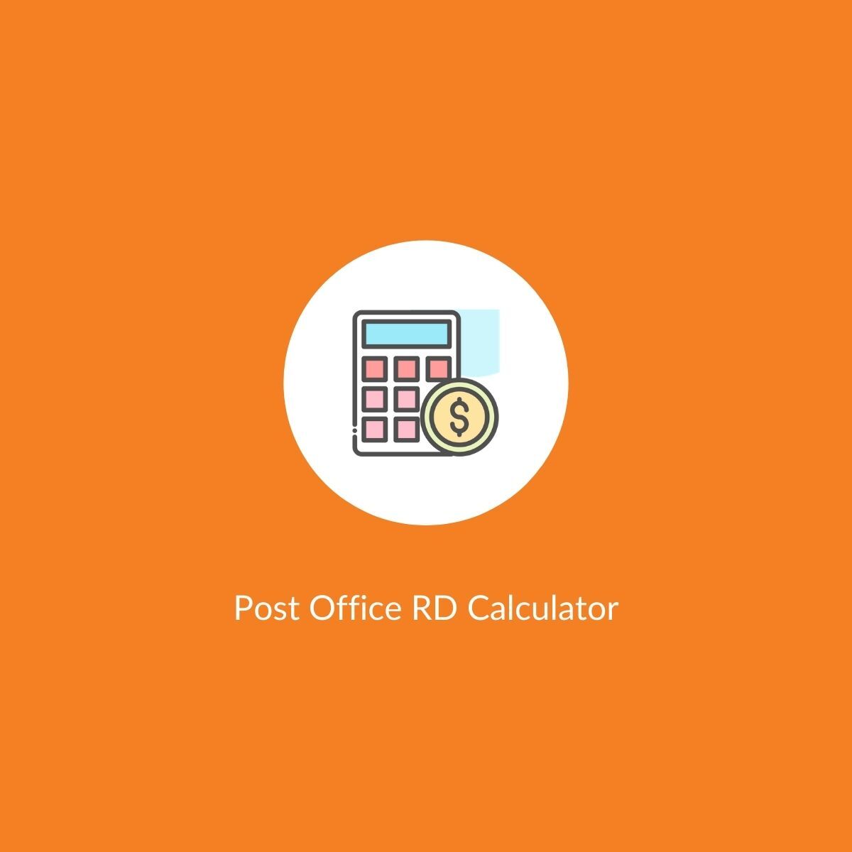 post-office-rd-calculator-calculate-returns-from-post-office-rd