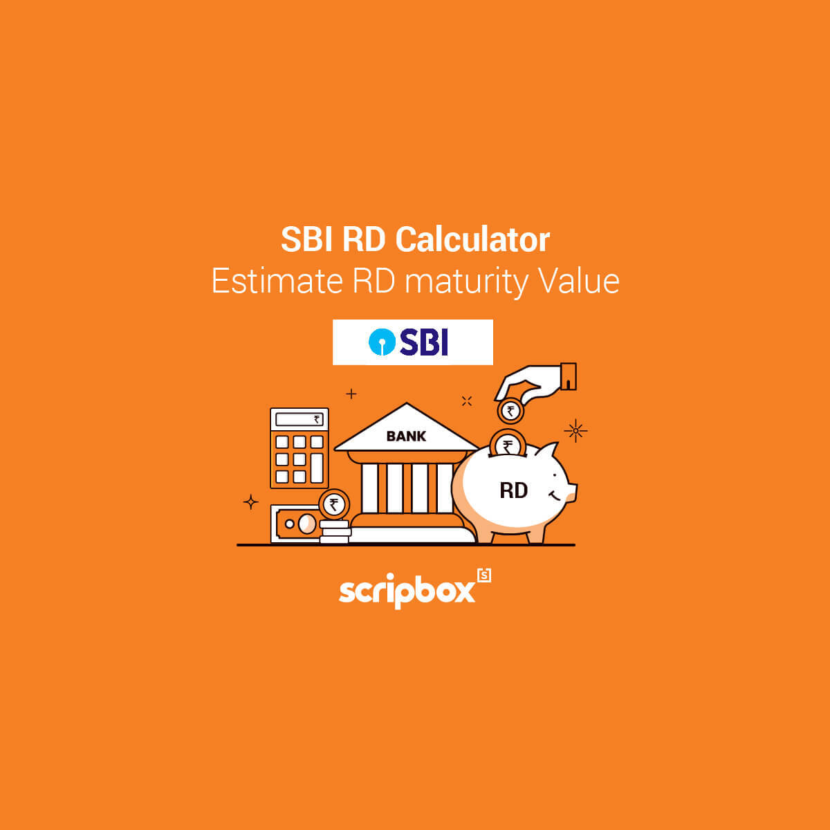 SBI RD Calculator Calculate interest and maturity value Scripbox